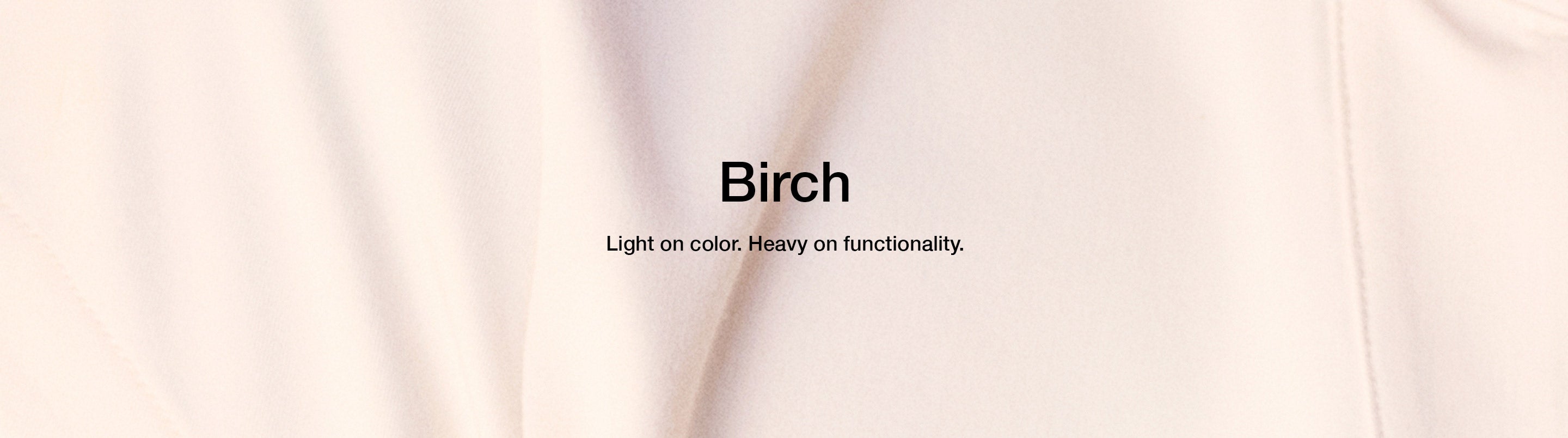 Image of scrub fabric in Birch color with text, "Birch: Light on color. Heavy on functionality."