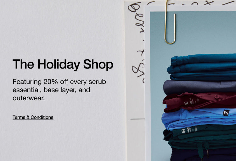 Image of a healthcare provider wearing scrubs and a scrub jacket. Image has text, "The Holiday Shop: Featuring 20% off every scrub essential, base layer, and outerwear. Click to view Terms and Conditions."